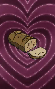 The Loaf's Eternal Love