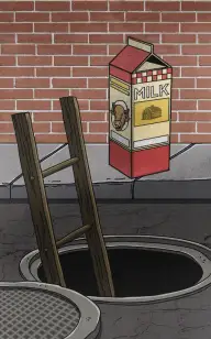 The Milk in a Manhole