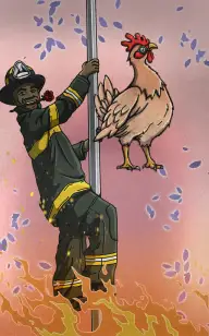 The Firefighter & the Rooster